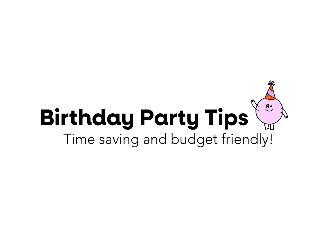 Birthday Party Tips for Busy Moms (Budget-friendly too!)