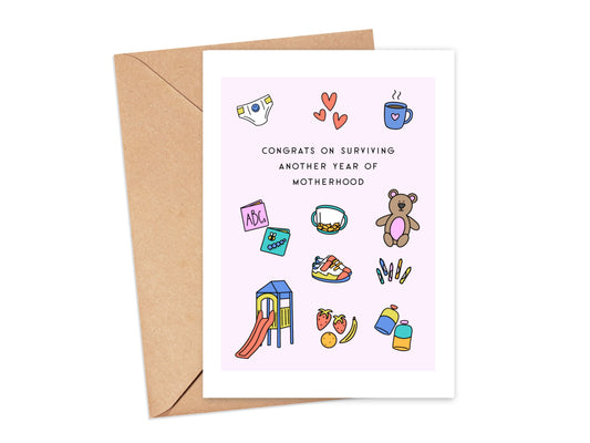 Congrats on Surviving Another Year of Motherhood Card Simply Happy Paper
