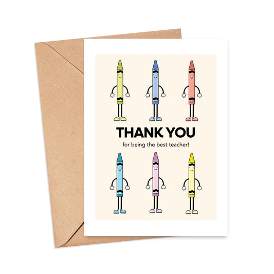 Thank You for Being the Best Teacher Crayon Card Simply Happy Paper
