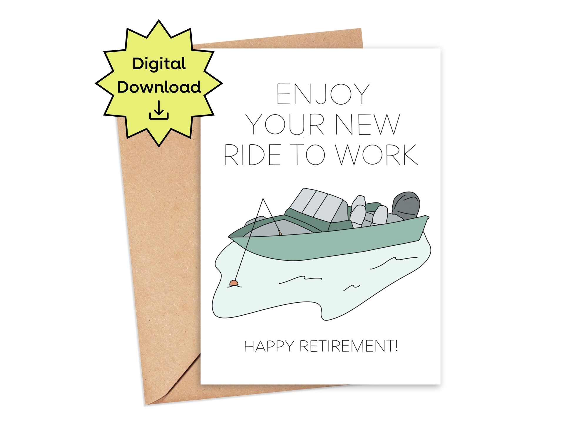 DIGITAL New Ride to Work Retirement Fishing Boat Card Simply Happy Paper