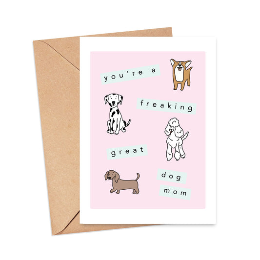You're a Freaking Great Dog Mom Card Simply Happy Cards