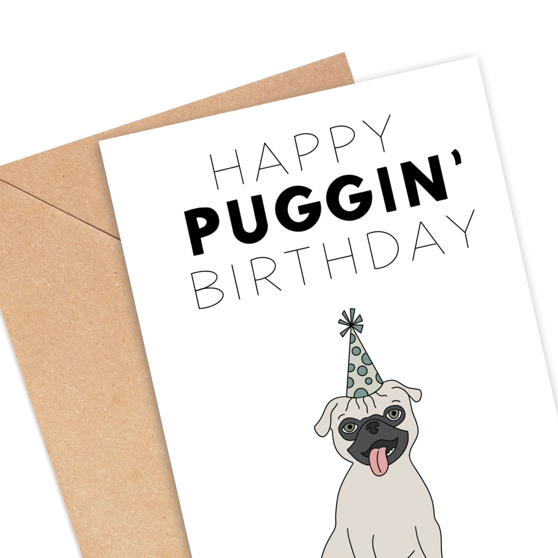Happy Puggin' Birthday Card Simply Happy Cards