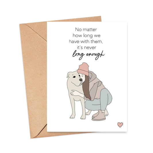 Never Long Enough Dog Sympathy Card Simply Happy Cards