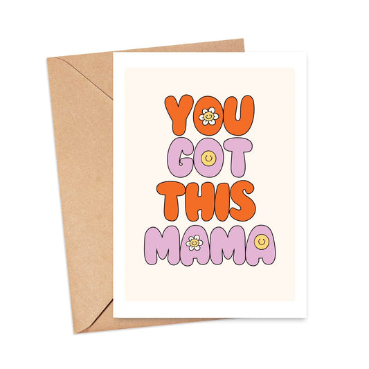 You Got This Mama Card Simply Happy Paper