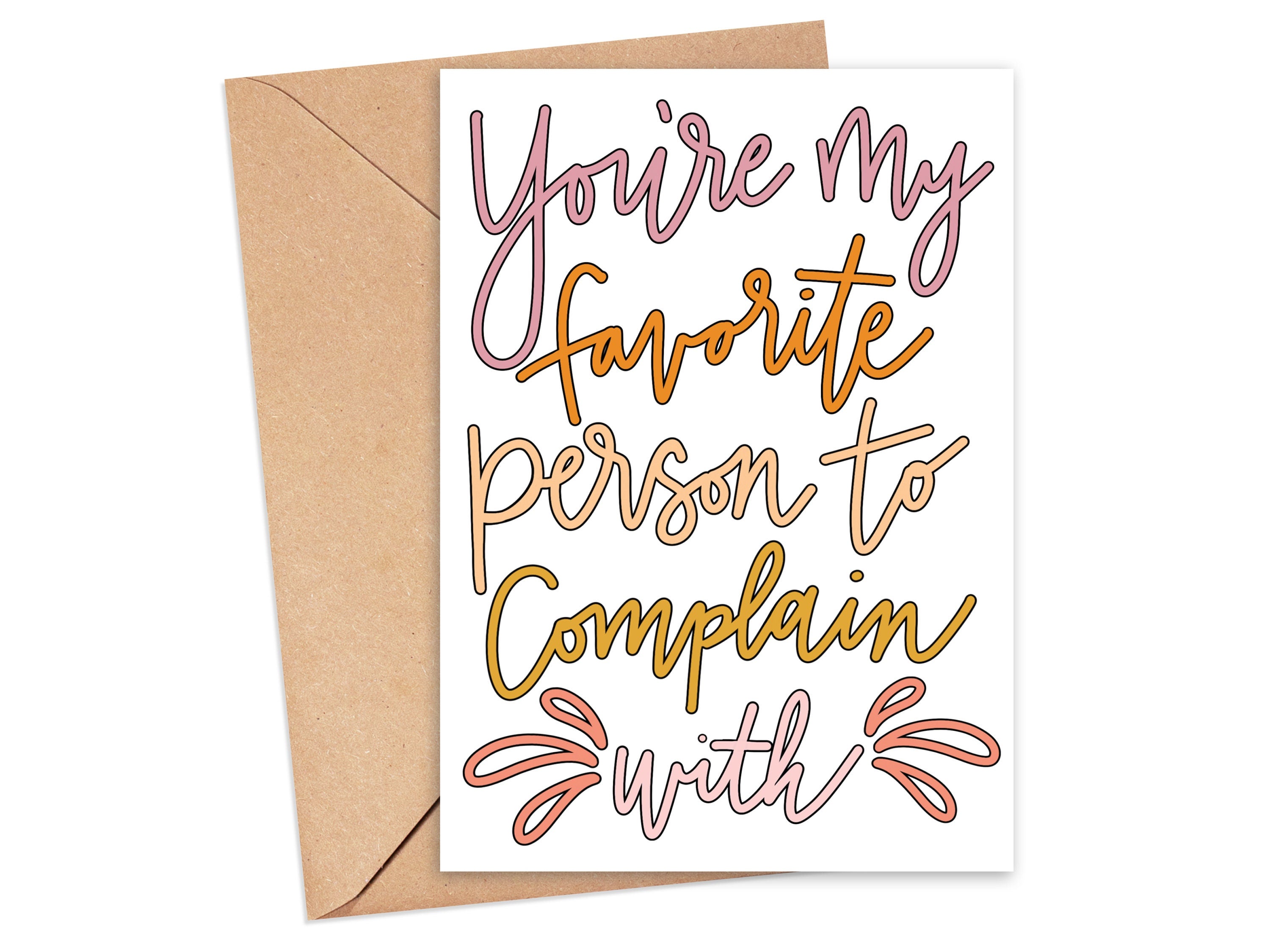 Complain Card You're My Favorite Person to Complain With Card – Simply Happy Paper
