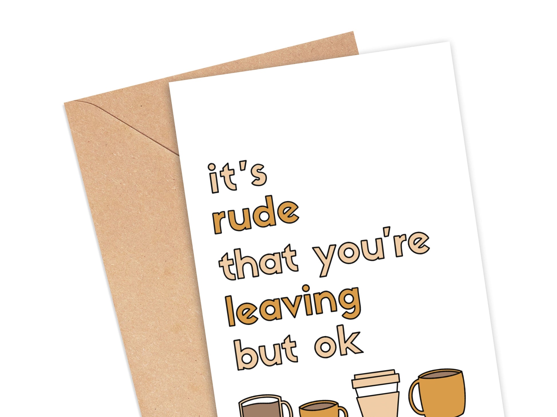 It's Rude that You're Leaving But Ok Card Simply Happy Cards